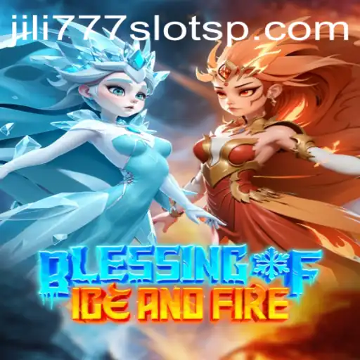 Exploring the Thrilling World of BlessingofIceandFire and the Excitement of Jili777 Slots