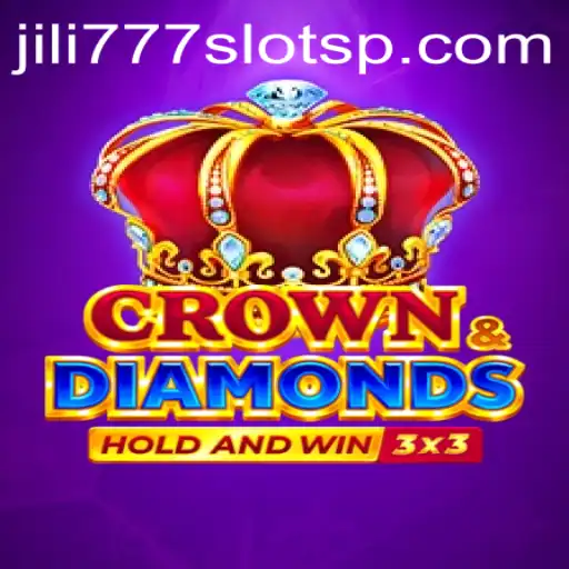 Exploring the World of CrownDiamonds and Jili777 Slots