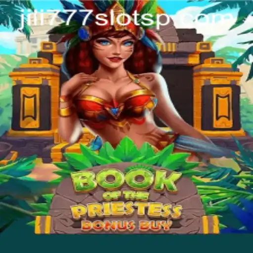 Exploring the Enchanting World of BookOfThePriestess: A Guide to Winning Big with Jili777 Slots
