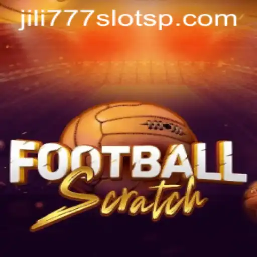 Exploring FootballScratch and Jili777 Slots: A Comprehensive Guide