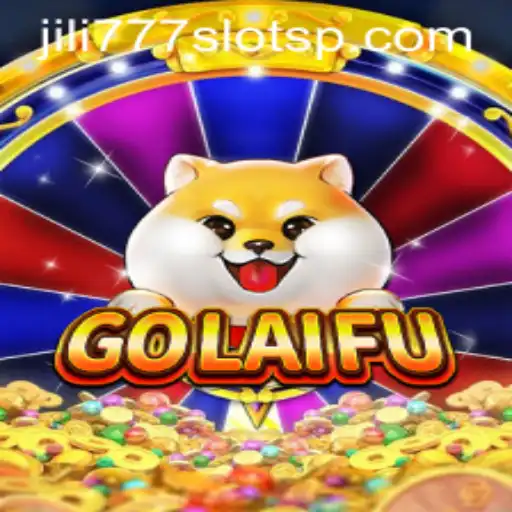 Mastering GoLaiFu and Exploring the Exciting World of jili777 Slots