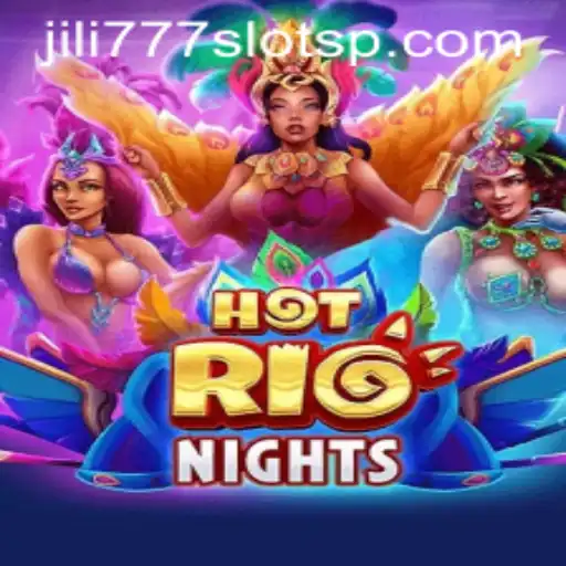 Exploring the Excitement of HotRioNights and Jili777 Slots