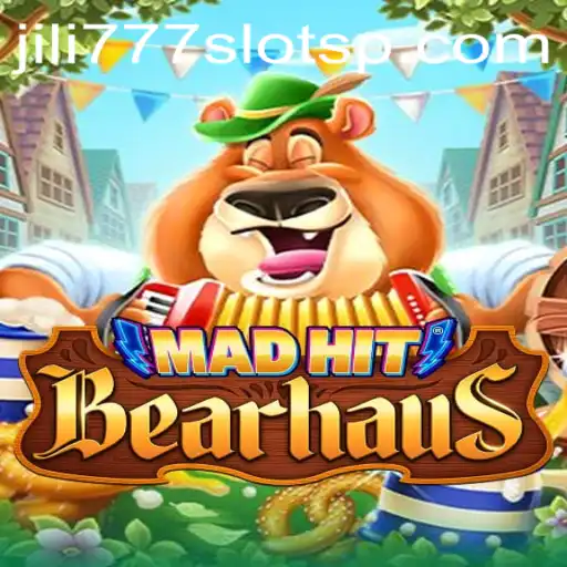 MadHitBearhaus and jili777 slots: A Comprehensive Exploration