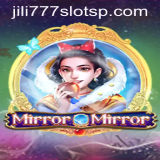 Explore the Enchanting World of MirrorMirror and the Thrills of Jili777 Slots