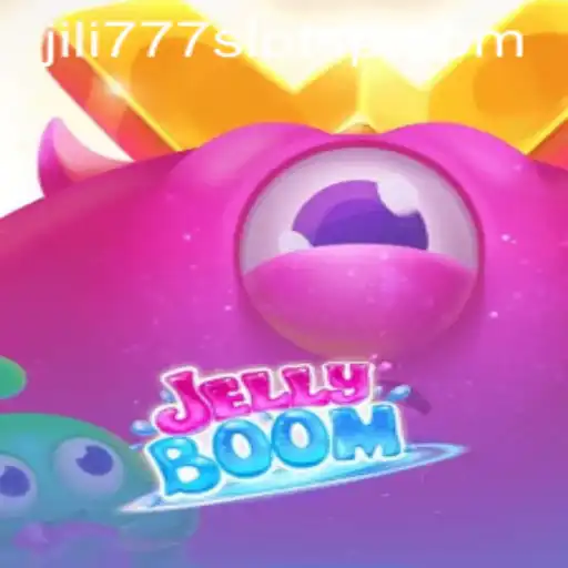Exploring JellyBoom: The Exciting World of Jili777 Slots