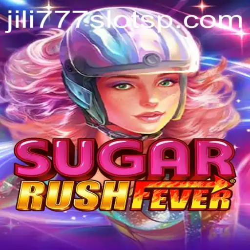 Dive into the Exciting World of SugarRushFever with jili777 Slots